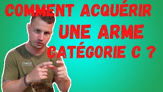 Comment acquérir une arme en catégorie C [upl. by Bronnie493]