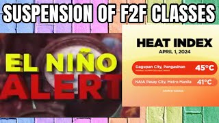 SUSPENSION NG F2F CLASSES PWEDENG IPATUPAD SA MGA LUGAR NA MATAAS G HEAT INDEX [upl. by Eetsirk]