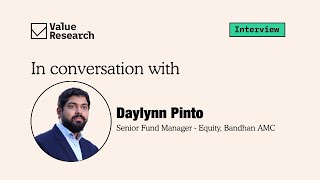 Insights from Daylynn Pinto Equity investing market trends and fund management  Bandhan AMC [upl. by Kenneth756]