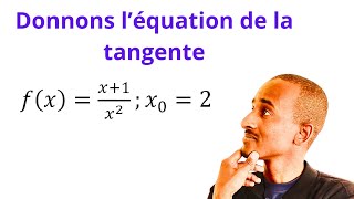 Equation de la tangente [upl. by Animsay]