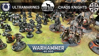 ULTRAMARINES vs CHAOS KNIGHTS  WH40K 10th Edition Battlereport 029 GERDE [upl. by Wake]