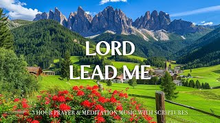 LEAD ME LORD  Worship amp Instrumental Music With Scriptures  Christian Harmonies [upl. by Adnilab]