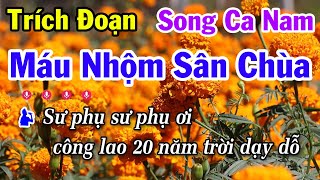 Karaoke Trích Đoạn Máu Nhộm Sân Chùa Song Ca Nam  Nam Ai 6 Câu  Vọng Cổ 456 [upl. by Maya488]