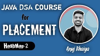 Java DSA Placement Course  Lecture  37 Hashing amp Hasmap 1  Anuj Bhaiya [upl. by Mears]