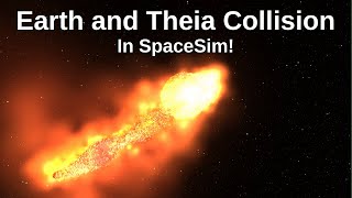 Earth and Theia Collision  In SpaceSim  4K [upl. by Ahsit]