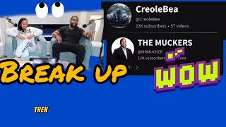 The Muckers amp Creolebea Break Up amp Deleted Videos I knew it was coming [upl. by Jo-Ann161]