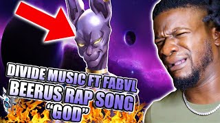 BEERUS SONG  quotGodquot  Divide Music Ft FabvL Dragon Ball Super REACTION [upl. by Jago886]