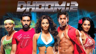 Dhoom 2 Full Movie  Hrithik Roshan  Aishwarya Rai  Abhishek Bachchan  Bipasha  Facts amp Review [upl. by Zippel444]