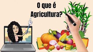 O que é agricultura [upl. by Emearg]