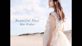 Mai Fukui  Beautiful Days [upl. by Nevur]