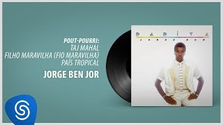 Jorge Ben Jor  Taj Mahal Filho Maravilha País Tropical Álbum quotDádivaquot Áudio Oficial [upl. by Yhtrod]