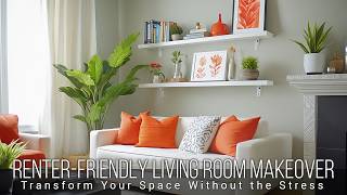 RenterFriendly Living Room Makeover Transform Your Space Without the Stress [upl. by Ahsikyt]