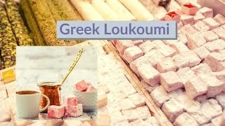 Greek loukoumi and sweets λουκούμια  Omilo [upl. by Debor]