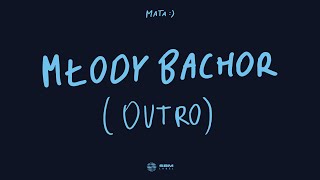 Mata  Młody Bachor outro ft GOMBAO 33 [upl. by Ahseikan274]