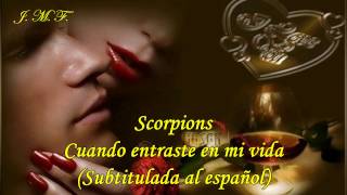 Scorpions  Cuando Entraste En Mi Vida  Subtitulada Español [upl. by Phalan988]