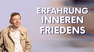 Eckharts Erfahrung inneren Friedens  Eckhart Tolle Deutsch [upl. by Alleyne550]