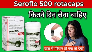 Seriflo Rotacaps 500 inhaler  Salmeterol and Fluticasone Propionate inhaler  Seriflo inhaler use [upl. by Sirovaj]