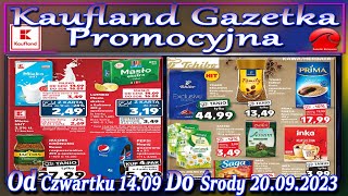 Kaufland Nowa Gazetka Od Czwartku 14092023 Promocje Okazje Tygodnia w Kauflandzie [upl. by Idnaj]