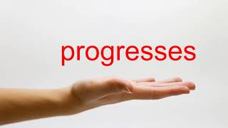 How to Pronounce progresses  American English [upl. by Alled509]