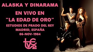 Alaska y Dinarama  En Vivo La edad de oro TVE2 Madrid España 06nov1984 [upl. by Riebling287]