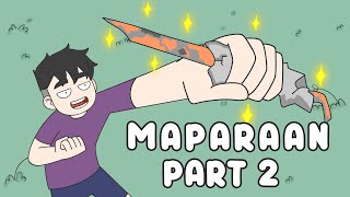 MAPARAAN EXPERIENCE PART 2  PINOY ANIMATION [upl. by Mattox]