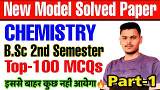 🔴Livebsc 2nd semester chemistry Objective Type QuestionModel Solved Paper 2024Top100 MCQ [upl. by Aznola619]