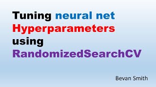 IML18 Tuning a neural net in Jupyter using GridSearchCV and RandomizedSearchCV [upl. by Lenroc]