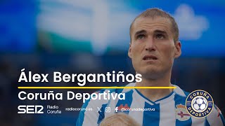 Álex Bergantiños en Coruña Deportiva [upl. by Osbourn]