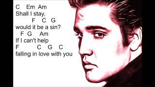 Cant Help Falling In Love chords and lyrics by Elvis Presley [upl. by Darian]