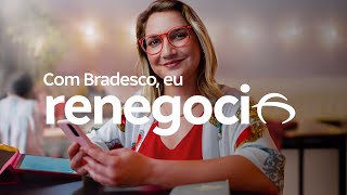 Com Bradesco eu renegocio [upl. by Vezza427]