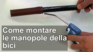 Come montare le manopole della bici TUTORIAL [upl. by Assiar71]