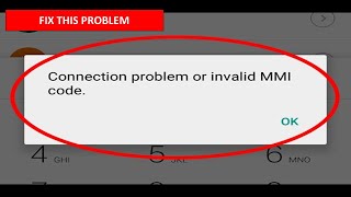 How To Fix Connection Problem or Invalid MMI Code Error on Android [upl. by Cerf]