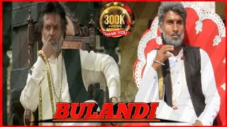 Bulandi Movie 2000 Rajinikanth Movie  Anil kapoor Best Dialogue  Movie spoof  Hindi movies Css [upl. by Waddle550]