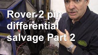 Rover 2 pin differential salvage Part 2 [upl. by Rame241]