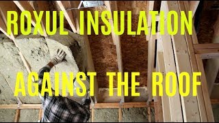 243  I Installed Roxul Insulation In The Roof 10quot thick Batts [upl. by Ilat]