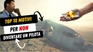 Guarda questo video prima di iniziare la scuola di volo 10 motivi per NON diventare PILOTA [upl. by Ayikaz]