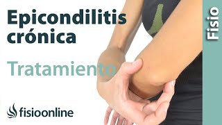 ¿Cómo tratar las tendinitis de codo rebeldes o crónicas Epicondilitis o codo de tenista [upl. by Bose946]