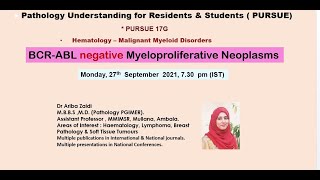 Pursue 17 G Live BCRABL negative Myeloproliferative Neoplasms [upl. by Annola]