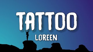 Loreen  Tattoo Lyrics  Violins playing and the angels crying [upl. by Millisent]