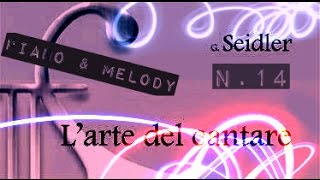 Seidler n14  Piano and Melody [upl. by Aiyekal]