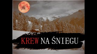 Teatrzyk Oczko  Coś się dzieje w Starym Fordonie  Krew na śniegu  słuchowisko [upl. by Cello]