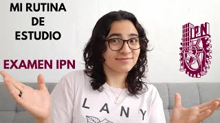 MI RUTINA DE ESTUDIO PARA EL EXAMEN DEL IPN [upl. by Marge]