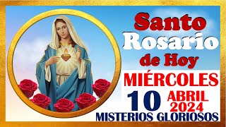 SANTO ROSARIO DE HOY MIERCOLES 10 DE ABRIL 2024 🌹 Misterios GLORIOSOS 🌹 SANTO ROSARIO MEDITADO 🌹 [upl. by Florance]