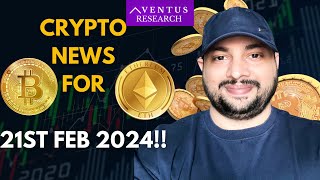 21ST FEB 2024 CRYPTO LATEST NEWS  Aventus Research Bitcoin crypto cryptotrading [upl. by Airehtfele704]