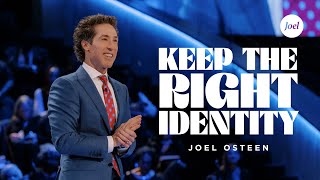 Keep The Right Identity  Joel Osteen [upl. by Anitirhc]