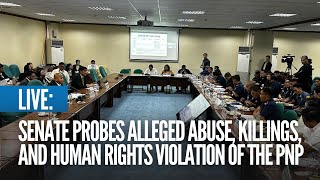 LIVE Senate probes alleged abuse killings and human rights violation of the PNP [upl. by Latrice]