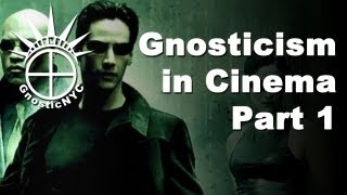 Gnosticism in Cinema  Part 1 [upl. by Ferwerda]