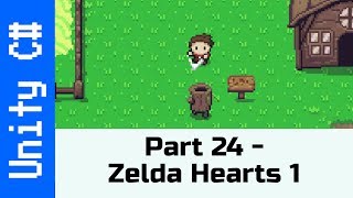 Part 24  Zelda like Heart System Make a game like Zelda using Unity and C [upl. by Sirahs812]