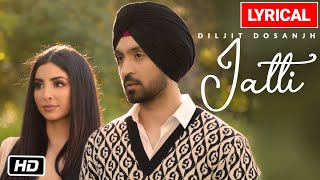 Diljit Dosanjh Jatti Lyrical Video Song  GOAT  Latest Punjabi Song 2020 [upl. by Berg]