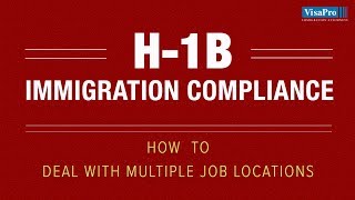 H1B Employee Dealing with Multiple Job Locations [upl. by Darya44]